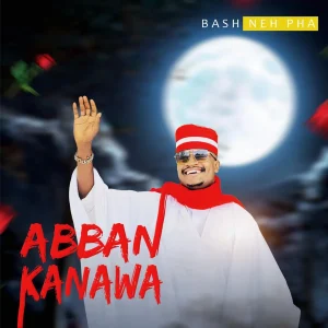 Abban Kanawa - Bash Neh Pha