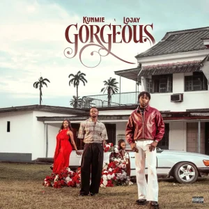 Kunmie - Gorgeous Ft. Lojay