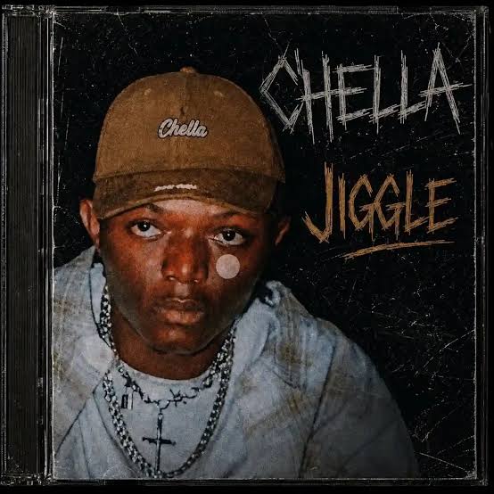 chella-jiggle-nigerian-afrobeats-2026