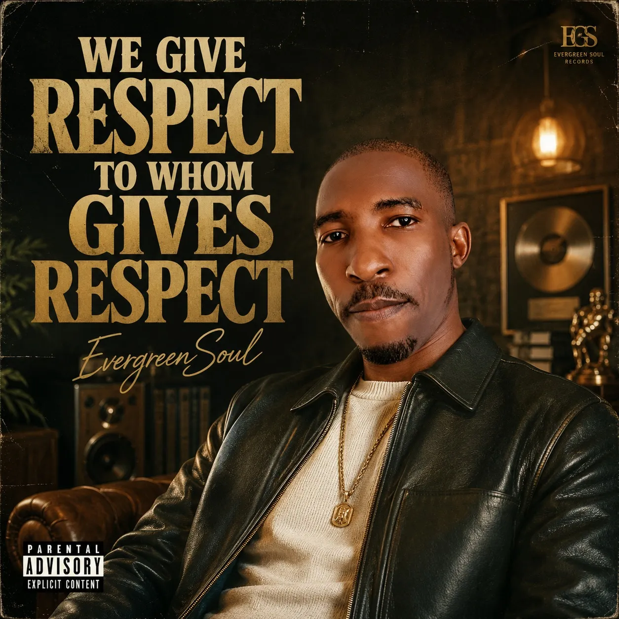 EvergreenSoul – We Give Respect To Whom Gives Respect