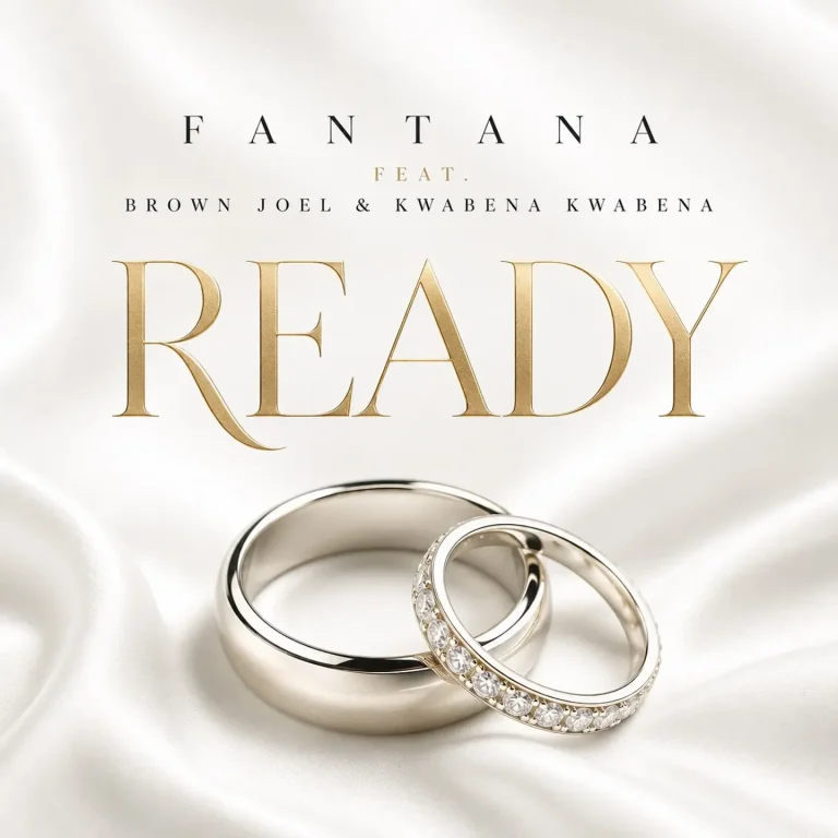 Fantana – READY Ft. Brown Joel & Kwabena Kwabena