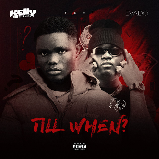 KellyEazi – Till When Ft. Evado