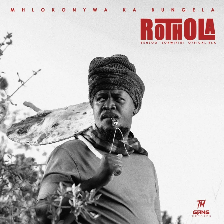 Mhlokonywa Kabungela - Rothola Ft. Benzoo, SoKwipiri & Officixl RSA