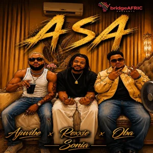 rexxie-asa-ft-sonia-O6a-ajuvibez-2026
