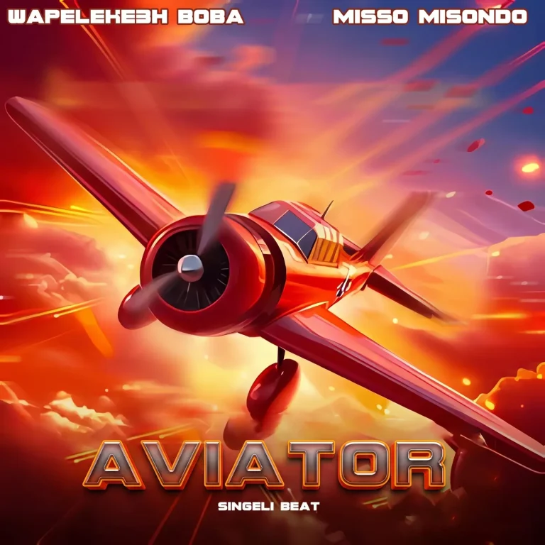 Wapeleke Boba – Aviator (Singeli Version) Ft Misso Misondo