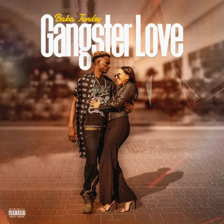 Baba Tundey – Gangster Love