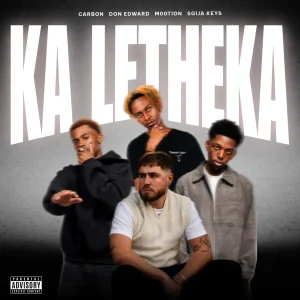 Carbon – Ka Letheka Ft M00tion, Sgija Keys & Don Edward