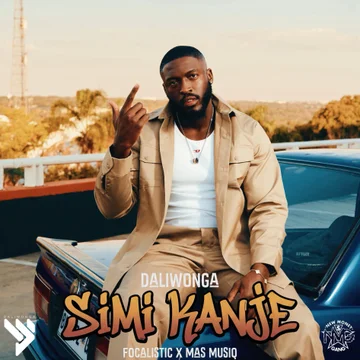 Daliwonga – Simi Kanje Ft. Focalistic & Mas Musiq Cover art