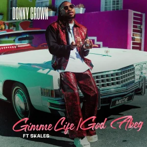 Donny Crown Gimme Life Ft. Skales artwork