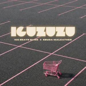 Ice Beats Slide – Iguzuzu Ft. Sbuda Maleather Cover art