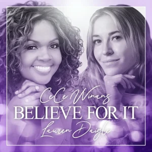 Lauren Daigle – Believe For It Ft. Cece Winans Cover art