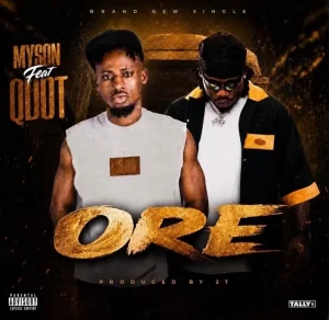 Myson – ORE Ft. Qdot