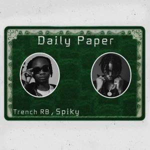 Trench RB – Daily Paper Ft. Spiky Cover Art