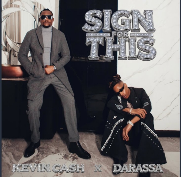Kevin Cash - Sign For This Ft. Darassa