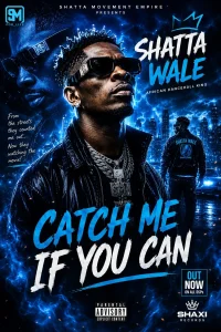 SHATTA WALE – CATCH ME IF YOU CAN (SHATTA MUSIC)