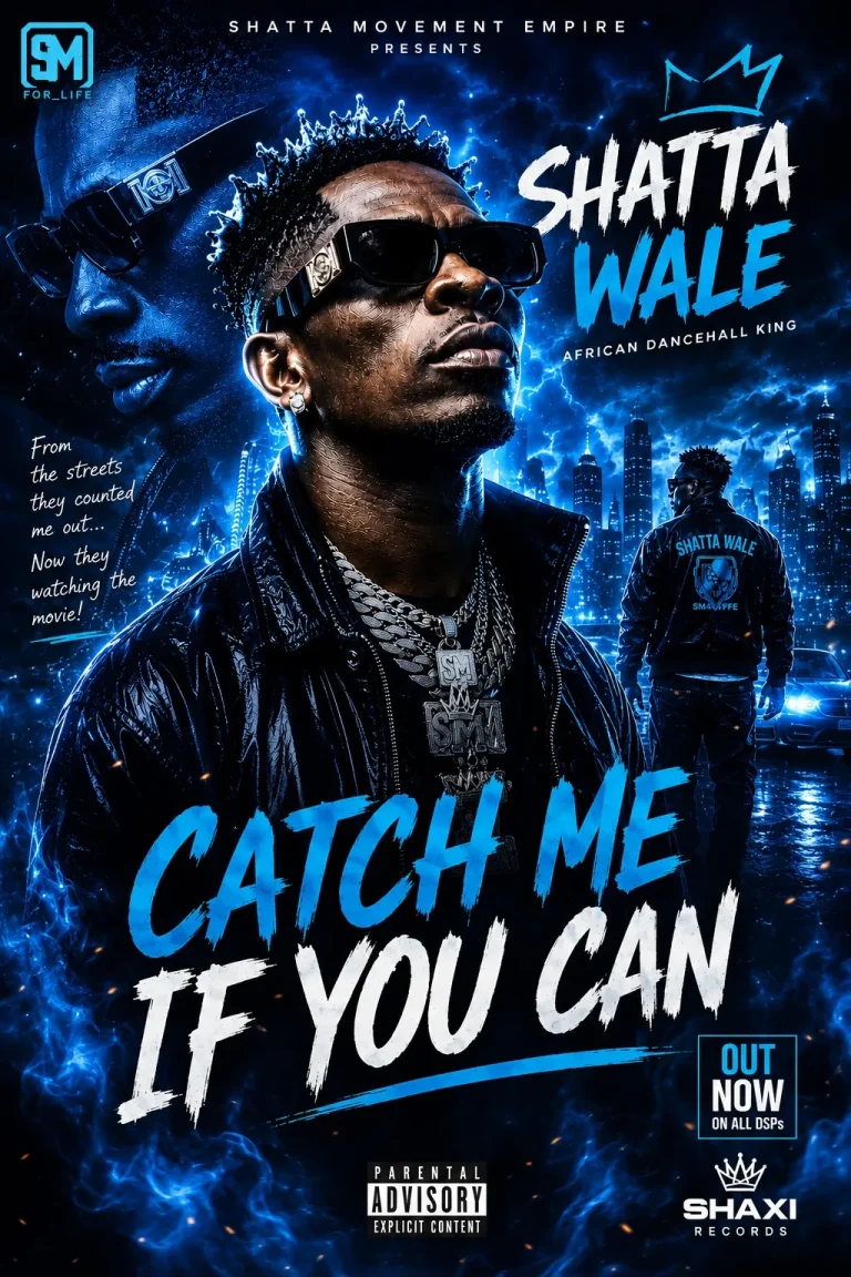 SHATTA WALE – CATCH ME IF YOU CAN (SHATTA MUSIC)