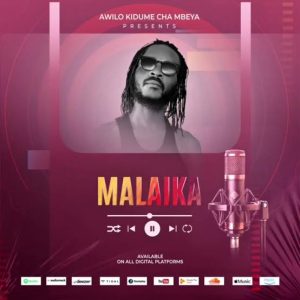 Awilo Kidume Cha Mbeya – Malaika
