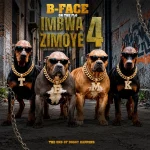 B-Face – Imbwa Zine Zimoye
