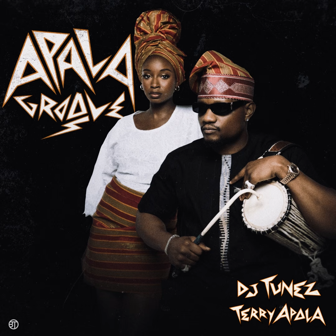 DJ Tunez – Apala Groove Ft. Terry Apala