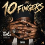 Maley Tomzy - 10 Fingers