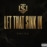 Phyno – Let That Sink In (Album)