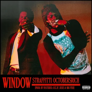 STRAFFITTI - WINDOW Ft. OctobersRich