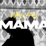 Waxy Kay – Mama